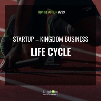 Startup - Kingdom Business Life Cycle