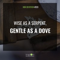 Wise as a Serpent, Gentle as a Dove