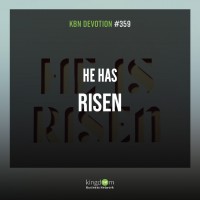 He Has Risen